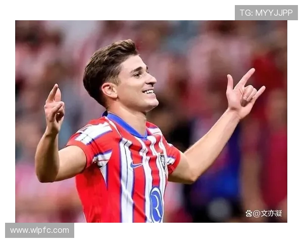 阿尔瓦雷斯崭露头角成为马竞新宠或将引领球队新篇章